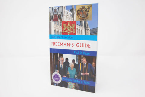 City of London Freeman's Guide (Platinum Jubilee Edition)