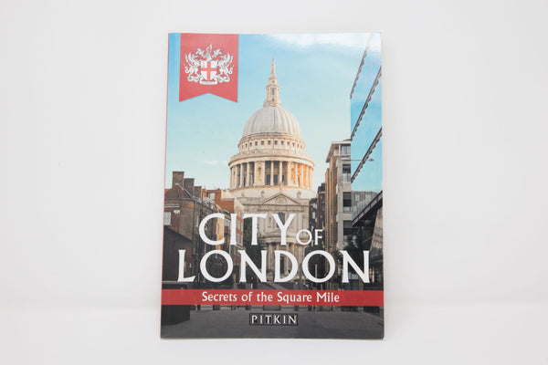 City of London - Secrets of the Square Mile