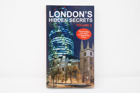 London's Hidden Secrets Volume Two: Discover More of the City's Amazing Secret Places - Reduced to clear